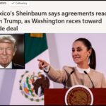 President Sheinbaum and President Trump Agree on Terms for Bilateral Trade Deal